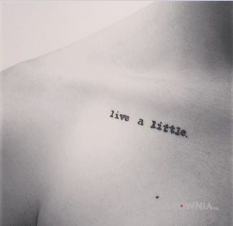 Tatuaż żyj trochę - napisy