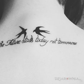 The future starts today not tomorrow 