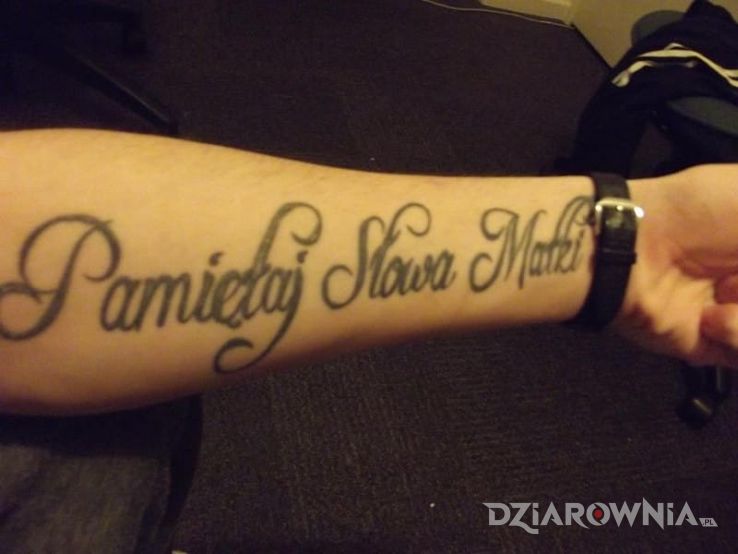Tatuaż psm pamiętaj słowa matki  - napisy