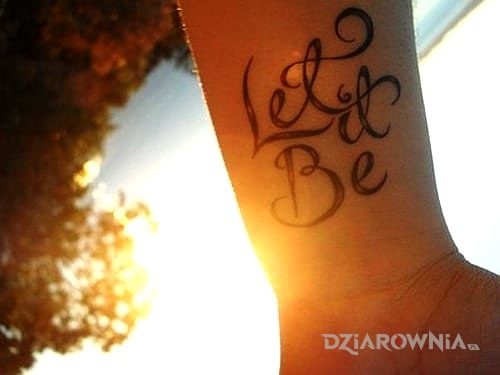 Tatuaż let it be - napisy