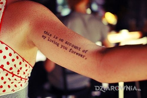 Tatuaż this is on account of my loving you forever - napisy