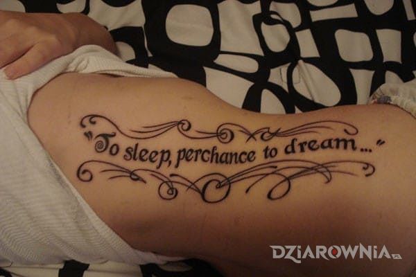 Tatuaż to sleep perchance to dream - napisy