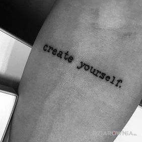 Create yourself.